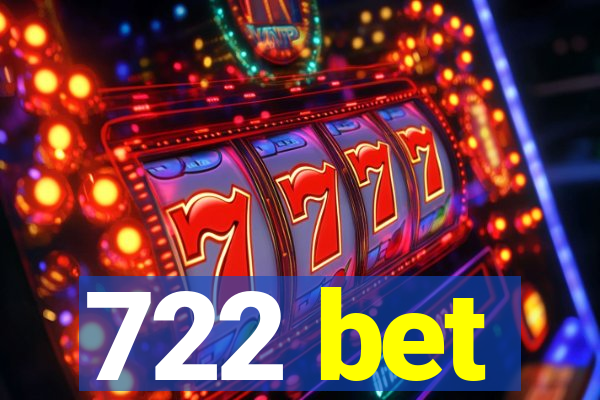 722 bet